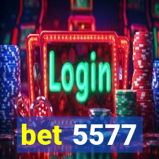 bet 5577